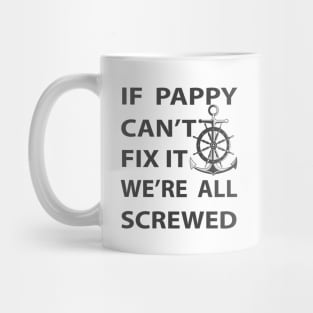 If Pappy Cant Fix It Mug